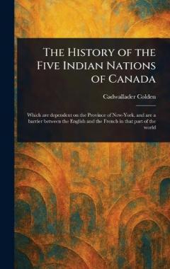Coperta cărții The History of the Five Indian Nations of Canada