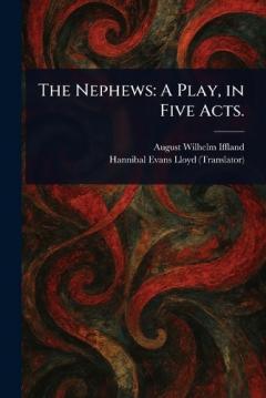 Coperta cărții The Nephews: A Play, in Five Acts.