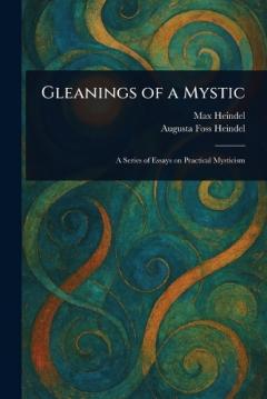 Gleanings of a Mystic
