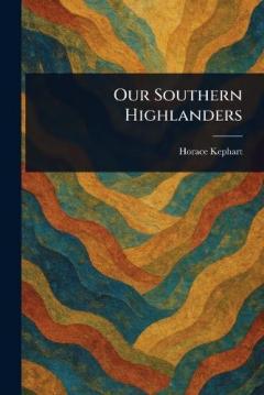Our Southern Highlanders
