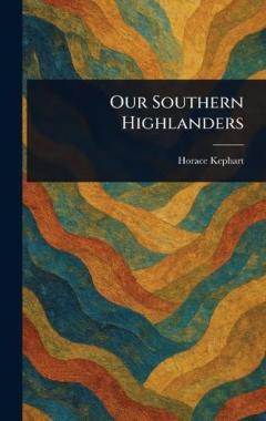 Our Southern Highlanders