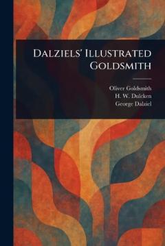 Coperta cărții Dalziels' Illustrated Goldsmith