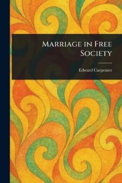 Marriage in Free Society