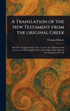 A Translation of the New Testament From the Original Greek