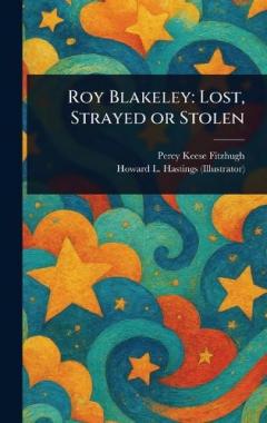 Roy Blakeley: Lost, Strayed or Stolen