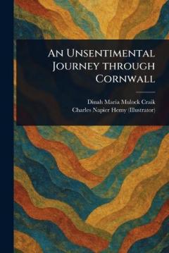 An Unsentimental Journey Through Cornwall