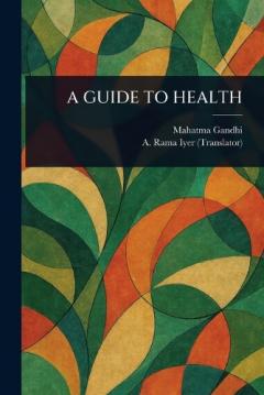 Coperta cărții A Guide to Health