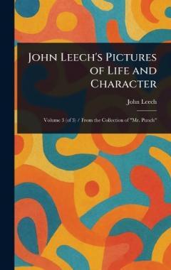 Coperta cărții John Leech's Pictures of Life and Character
