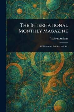 The International Monthly Magazine