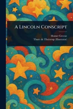 Coperta cărții A Lincoln Conscript