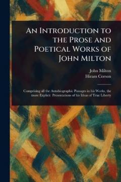 An Introduction to the Prose and Poetical Works of John Milton