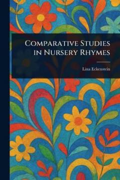 Comparative Studies in Nursery Rhymes