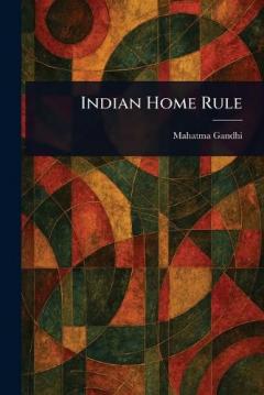 Coperta cărții Indian Home Rule
