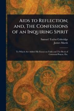 Coperta cărții Aids to Reflection; and, The Confessions of an Inquiring Spirit