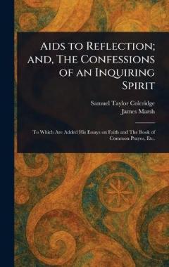 Coperta cărții Aids to Reflection; and, The Confessions of an Inquiring Spirit