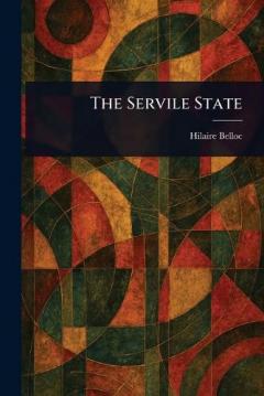 The Servile State