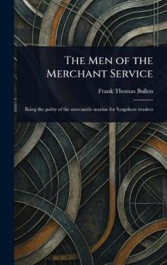 The Men of the Merchant Service
