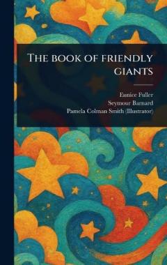 The Book of Friendly Giants