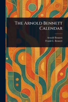 The Arnold Bennett Calendar