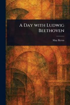 Coperta cărții A Day With Ludwig Beethoven