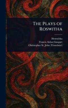 Coperta cărții The Plays of Roswitha