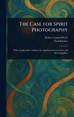 The Case for Spirit Photography