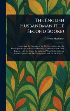 Coperta cărții The English Husbandman (The Second Booke)