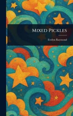 Coperta cărții Mixed Pickles