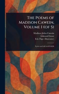Coperta cărții The Poems of Madison Cawein, Volume 1 (of 5)