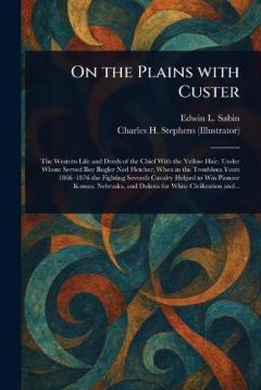 On the Plains With Custer