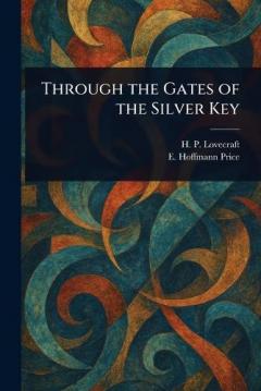 Coperta cărții Through the Gates of the Silver Key