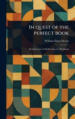 In Quest of the Perfect Book