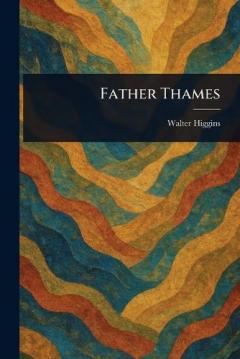 Coperta cărții Father Thames