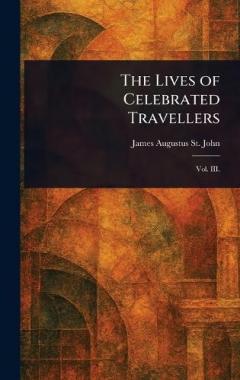 The Lives of Celebrated Travellers