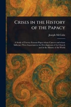 Crises in the History of the Papacy