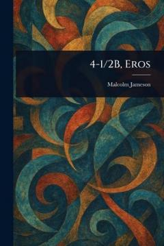 Coperta cărții 4-1/2B, Eros