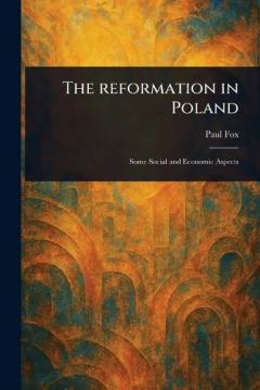 The Reformation in Poland