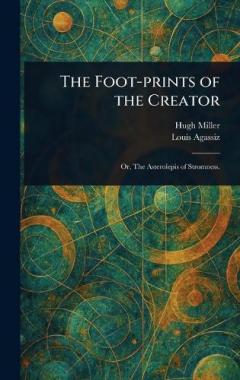 Coperta cărții The Foot-prints of the Creator