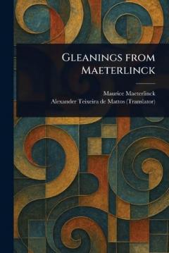 Gleanings From Maeterlinck