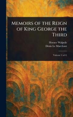 Memoirs of the Reign of King George the Third