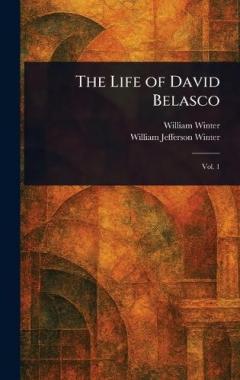 The Life of David Belasco
