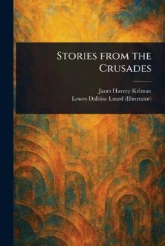 Coperta cărții Stories From the Crusades