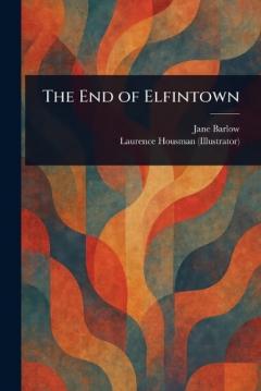 The End of Elfintown