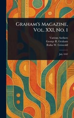 Graham's Magazine, Vol. XXI, No. 1