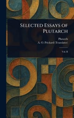 Selected Essays of Plutarch