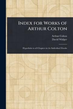 Coperta cărții Index for Works of Arthur Colton