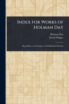 Coperta cărții Index for Works of Holman Day
