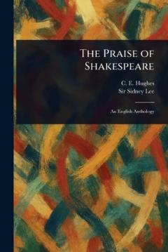 The Praise of Shakespeare