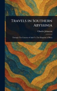 Travels in Southern Abyssinia