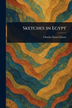 Coperta cărții Sketches in Egypt